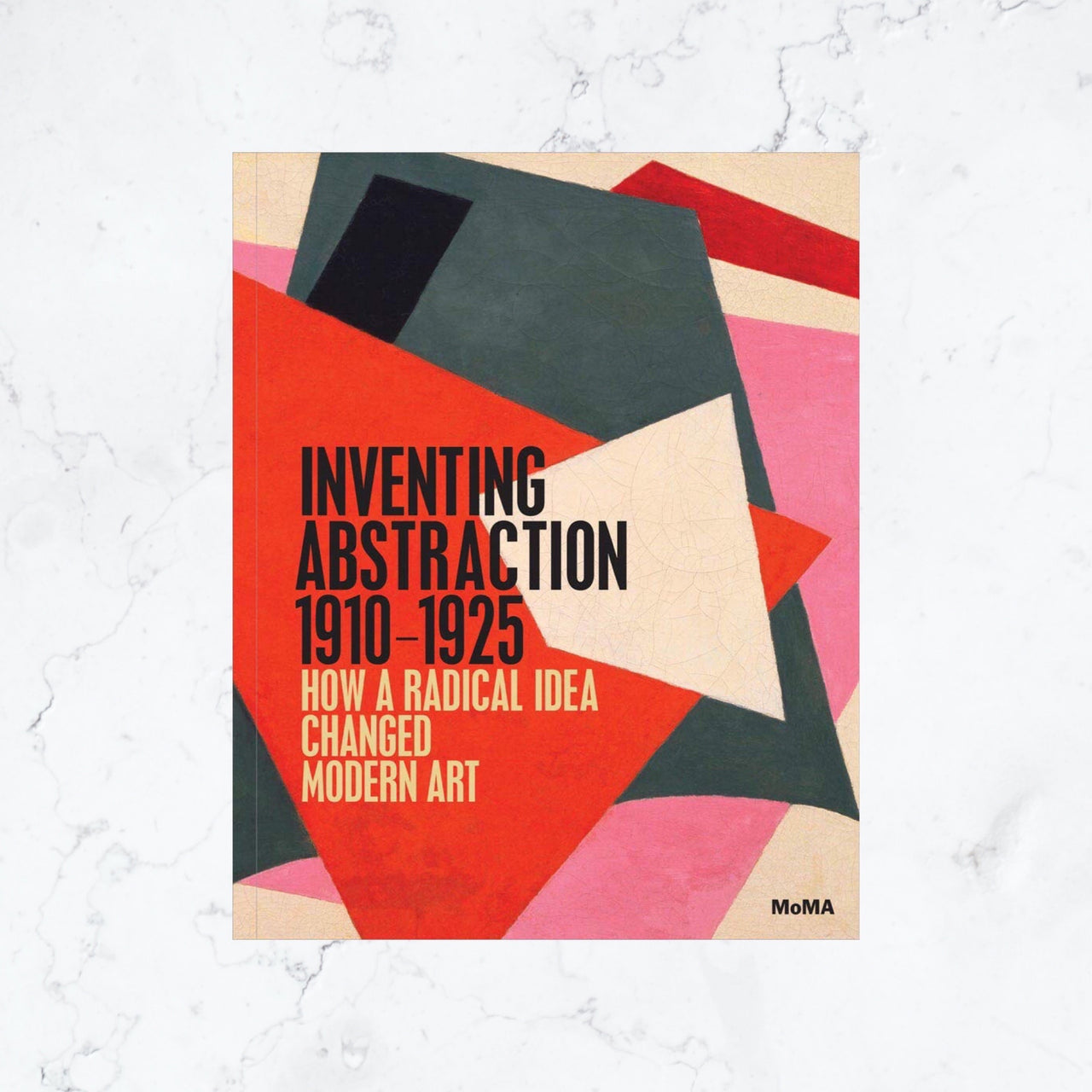 Inventing Abstraction 1910–1925